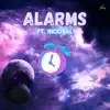 Alarms (feat. Nickhial) - Single album lyrics, reviews, download