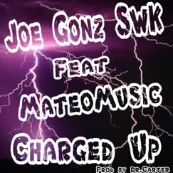 Charged Up (feat. MateoMusic) Song Lyrics