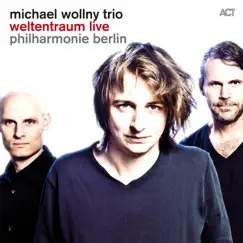 Weltentraum Live (Philharmonie Berlin) [feat. Eric Schaefer & Tim Lefebvre] by Michael Wollny album reviews, ratings, credits