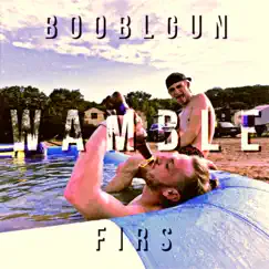 Wamble (feat. Firs) - Single by Booblgun album reviews, ratings, credits
