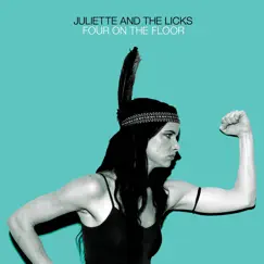 Four On the Floor by Juliette and the Licks album reviews, ratings, credits