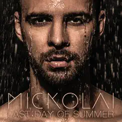 Last Day of Summer - Single by Mickolai album reviews, ratings, credits