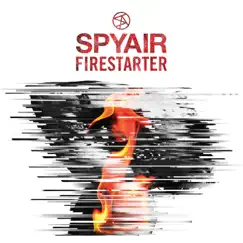 ファイアスターター - Single by SPYAIR album reviews, ratings, credits