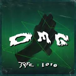 OMG (feat. Tyfe & Lore) Song Lyrics