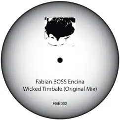 Wicked Timbale - Single by Fabian BOSS Encina album reviews, ratings, credits