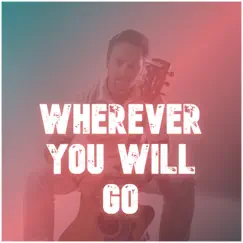 Wherever You Will Go (Acústico) Song Lyrics