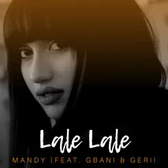 Lale Lale (feat. G-Bani & Geri) Song Lyrics