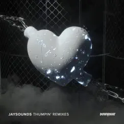 Thumpin' (Remixes) - Single by JaySounds album reviews, ratings, credits