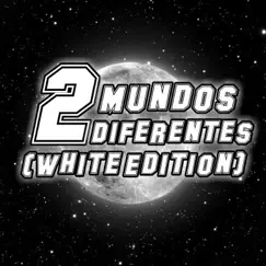 2 Mundos Diferentes (White Edition) by Superiority Danxiz album reviews, ratings, credits