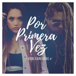 Por Primera Vez (Versión Salsa Reggae) Song Lyrics