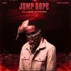 Jump Rope - Single (feat. Lord D'Andre) - Single album lyrics, reviews, download