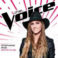 White Flag (The Voice Performance) - Single by Stephanie Rice album reviews, ratings, credits