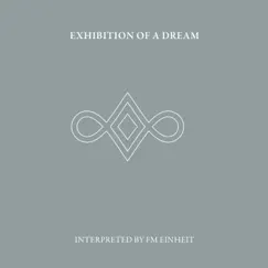 Exhibition of a Dream by FM Einheit (Einstürzende Neubauten) album reviews, ratings, credits