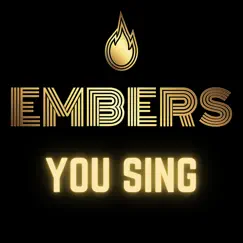 You Sing - Single by Embers album reviews, ratings, credits