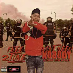 Don't Need Nobody - Single by Zeybo album reviews, ratings, credits