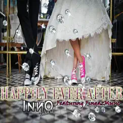 Happily Ever After (feat. Fingaz Music) - Single by Inno Thakid album reviews, ratings, credits