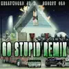 Go Stupid (feat. Shorty Glo) [Remix] - Single album lyrics, reviews, download