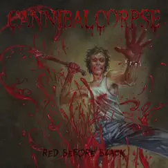 Red Before Black by Cannibal Corpse album reviews, ratings, credits