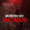 Modern Day Matador (feat. Chris Hodges & Fate's Frontier) - Single album lyrics, reviews, download