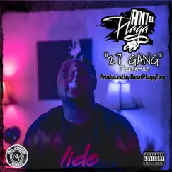 27 Gang Freestyle - Single by ANT el Plaga album reviews, ratings, credits