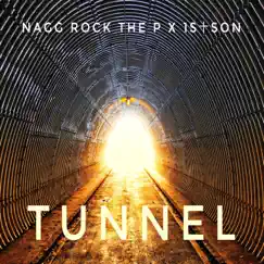 Tunnel - Single by Nagg Rock The P & 1stson album reviews, ratings, credits