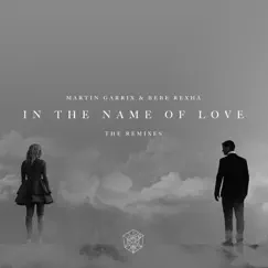 In the Name of Love (DallasK Remix) Song Lyrics