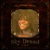 Sky Dread - Single album lyrics, reviews, download