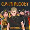Oju Mi Bloody (feat. Chinko Ekun & Mz Kiss) - Single album lyrics, reviews, download