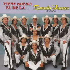 Viene Bueno El De La.. by Banda Juarez album reviews, ratings, credits