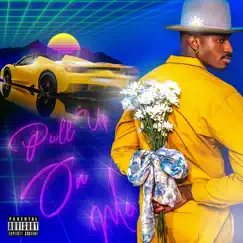 Pull up on Me - Single by Donté Marquis album reviews, ratings, credits