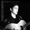 Alaska (Performance Version) - Single album lyrics, reviews, download