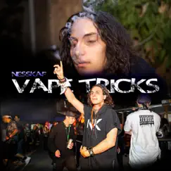 Vape Tricks - Single by Nesskaf album reviews, ratings, credits