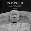 Love Thy Neighbor (Love Thy Remix) - Single album lyrics, reviews, download