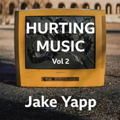 Hurting Music, Vol. 2 by Jake Yapp album reviews, ratings, credits