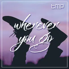 Wherever You Go - EP by The.madpix.project album reviews, ratings, credits