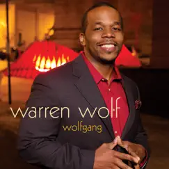 Wolfgang by Warren Wolf album reviews, ratings, credits