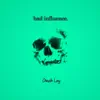 Bad Influence - Single album lyrics, reviews, download