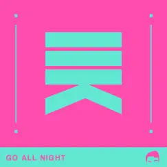 Go All Night (IIKINGS Mix) - Single by Slater Manzo & IIKINGS album reviews, ratings, credits
