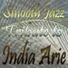 India Arie Smooth Jazz Tribute album lyrics, reviews, download