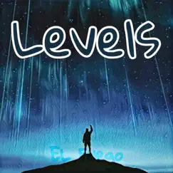 Levels - Single by EL Fuego Mus!c album reviews, ratings, credits