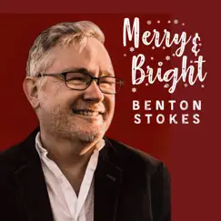 Merry & Bright - Single by Benton Stokes album reviews, ratings, credits