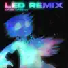 Led Remix (Remix) - Single album lyrics, reviews, download