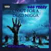 Clout for a Dead N***a - Single album lyrics, reviews, download