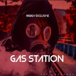 Gas Station - Single by Highly Exclusive, Cuzo & Lil' P album reviews, ratings, credits