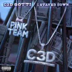 I Stayed Down - Single by C3D GOTTI album reviews, ratings, credits