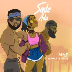 Sade Adu (feat. Iyanya & Praiz) - Single by MOVEANDDREAM album reviews, ratings, credits
