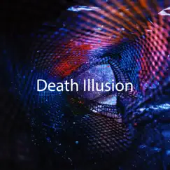 Death Illusion Song Lyrics