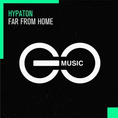 Far from Home (Extended Mix) Song Lyrics