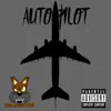 Auto Pilot - Single album lyrics, reviews, download