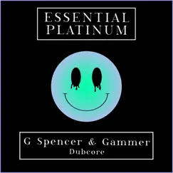 Dubcore - Single by G. Spencer & Gammer album reviews, ratings, credits